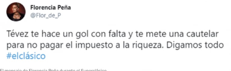 Fuertísimo tweet de Flor Peña contra Carlos Tevez en medio del Superclásico: "Te hace un gol con falta y te mete una cautelar"