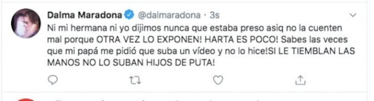 Furioso tweet de Dalma Maradona tras el video de Diego: "Si le tiemblan las manos no lo suban, hijos de pu..."