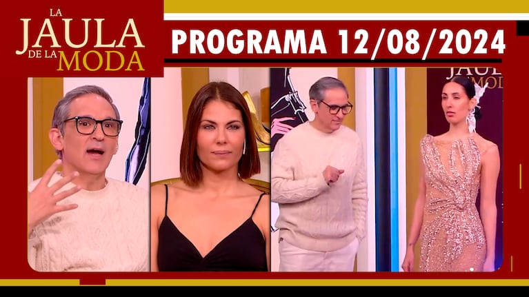 LA JAULA DE LA MODA - Programa 12/08/24 - INVITADOS: ADRIÁN BROWN y GUADALUPE JUAREZ