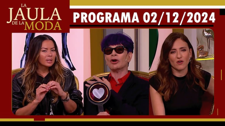 LA JAULA DE LA MODA - Programa 02/12/24 -KARINA JELINEK, CARO AMOROSO Y JUAN PONT LEDESMA