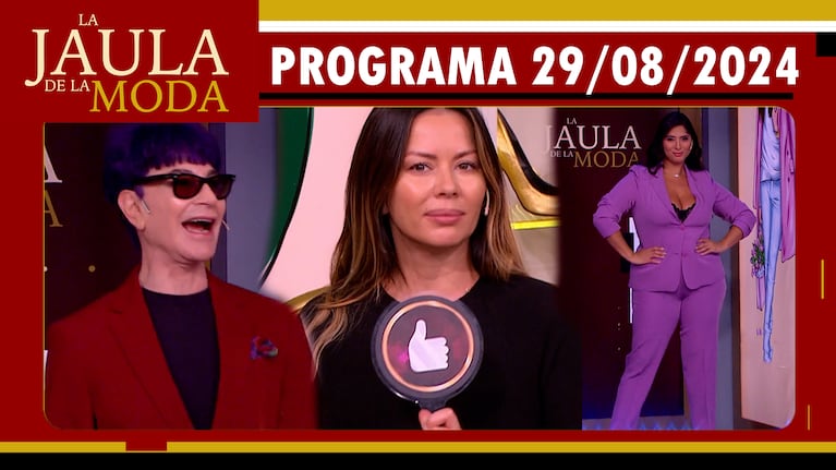 LA JAULA DE LA MODA - Programa 29/08/24 - INVITADOS: KARINA JELINEK, FLOR CARRERA y JUAN MANUEL PONT LEDESMA