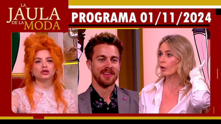 LA JAULA DE LA MODA - Programa 01/11/24 - INVITADOS: VERO DE LA CANAL, ROCIO VIVAS y STEFANO DI ALOY