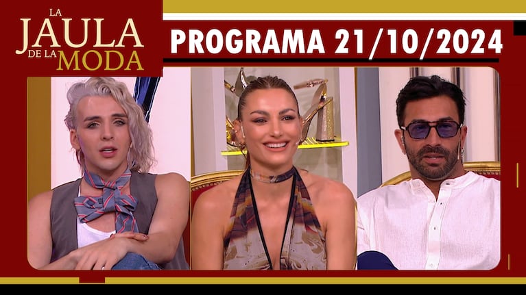 LA JAULA DE LA MODA - Programa 21/10/24 - INVITADOS: JORGE REY, SOFÍA MACAGGI y LICHA NAVARRO