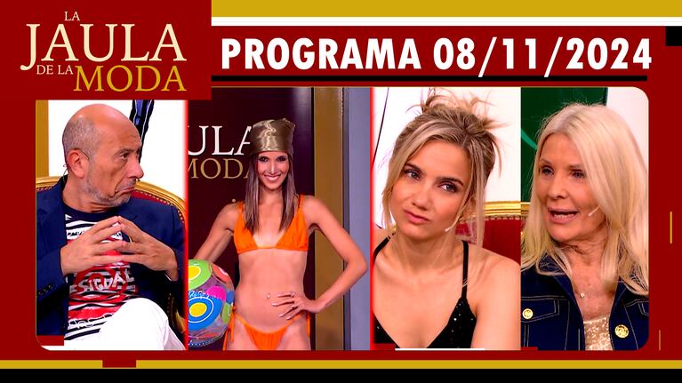 LA JAULA DE LA MODA - Programa 08/11/24 - INVITADOS: CLAUDIO COSANO, EVELYN SCHEIDL y NAZA DI SERIO