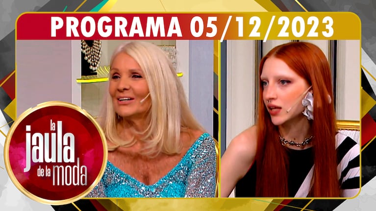 LA JAULA DE LA MODA - Programa 05/12/23 - INVITADAS: IMAN KAUMANN y EVELYN SCHEI