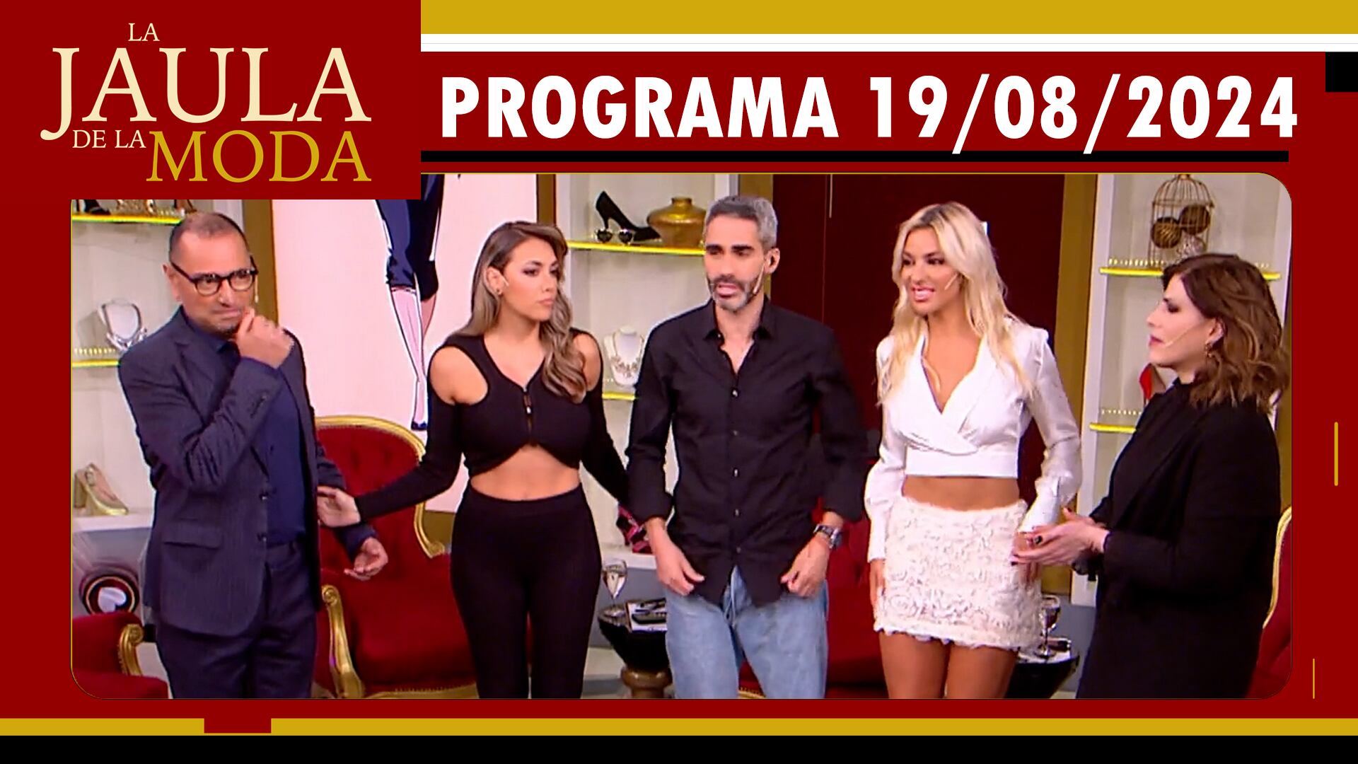 LA JAULA DE LA MODA - Programa 19/08/24