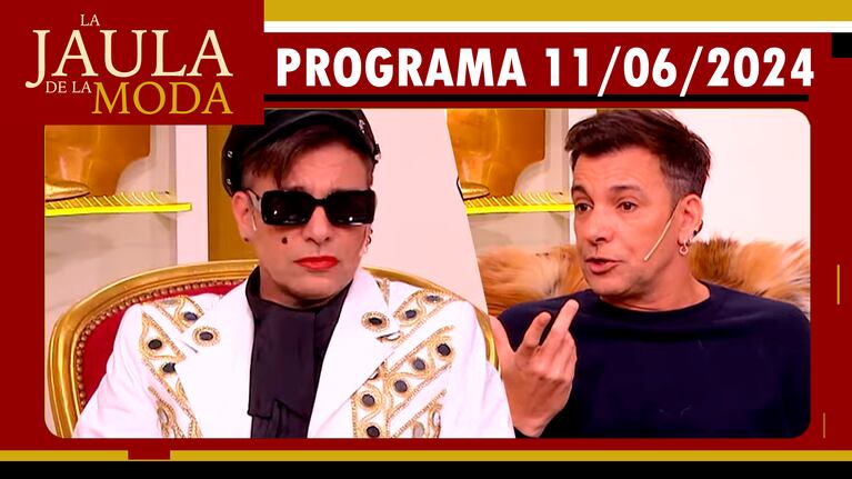 LA JAULA DE LA MODA - Programa 11/06/24