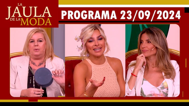 LA JAULA DE LA MODA - Programa 23/09/24 - INVITADAS: BELÉN LUDUEÑA, VIRGINIA DEMO y AILÉN BECHARA