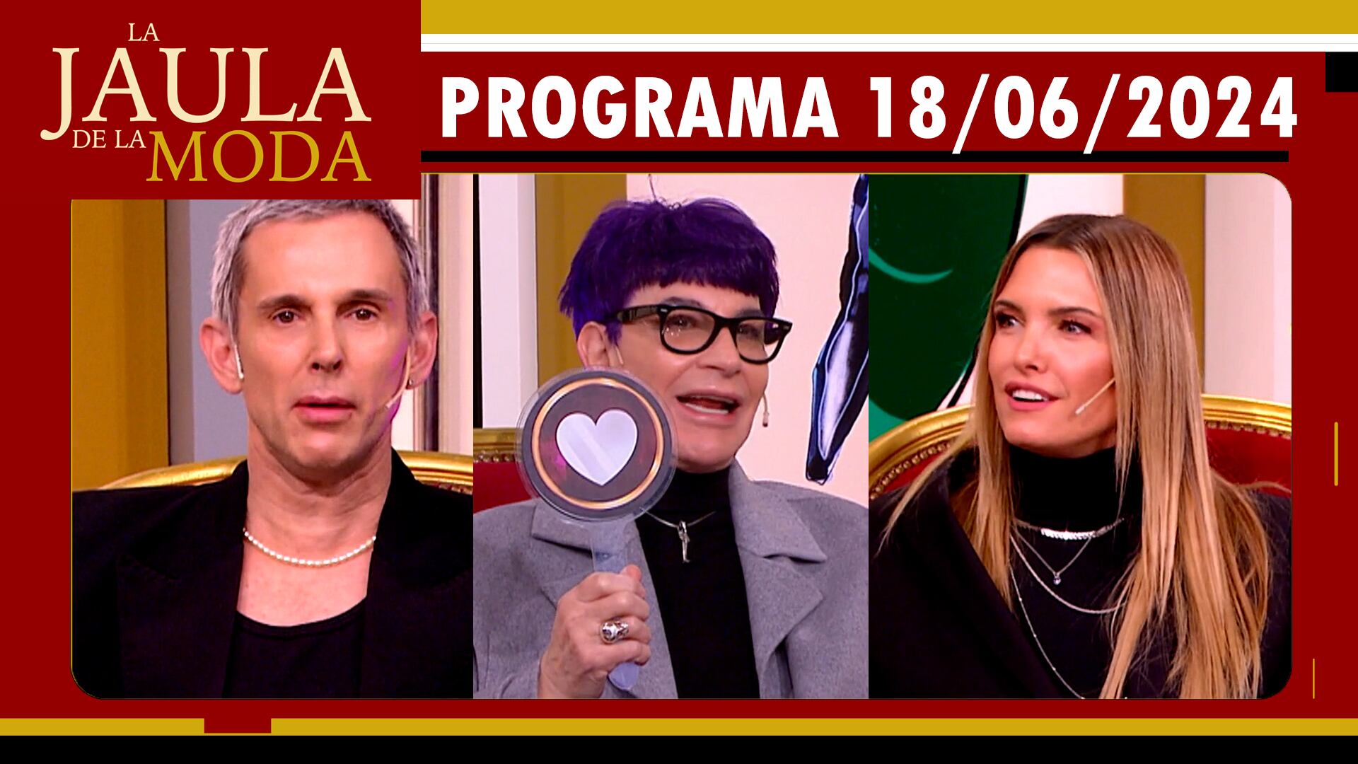 LA JAULA DE LA MODA - Programa 18/06/24