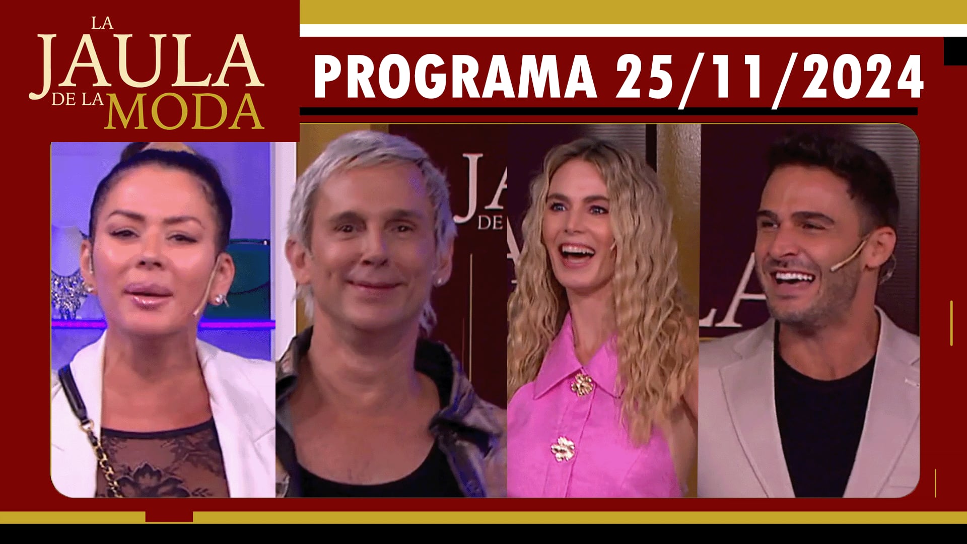 LA JAULA DE LA MODA - Programa 25/11/24