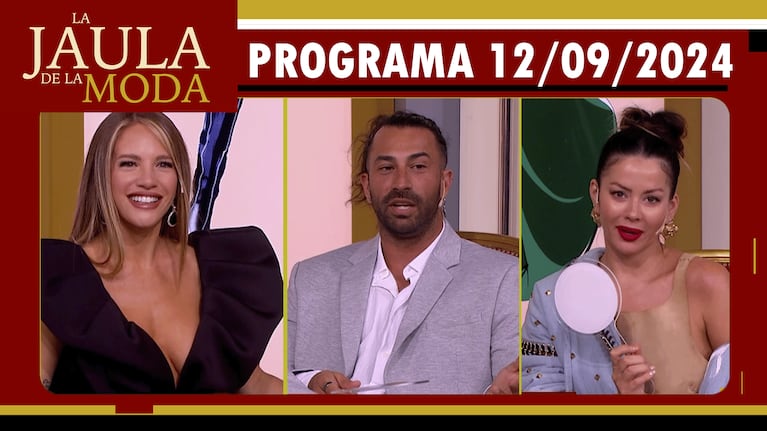 LA JAULA DE LA MODA - Programa 12/09/24 - INVITADOS: KARINA JELINEK, LICHA NAVARRO y SOFÍA SAVOY