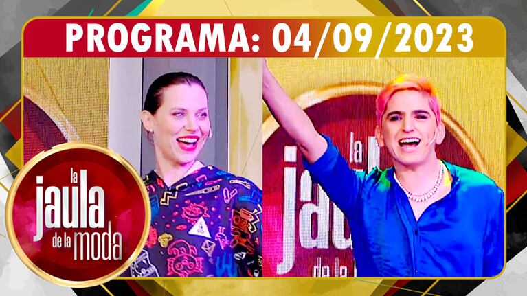 LA JAULA DE LA MODA - Programa 04/09/23 - INVITADOS: VALENTINA SALEZZI Y ENZO AGUILAR 