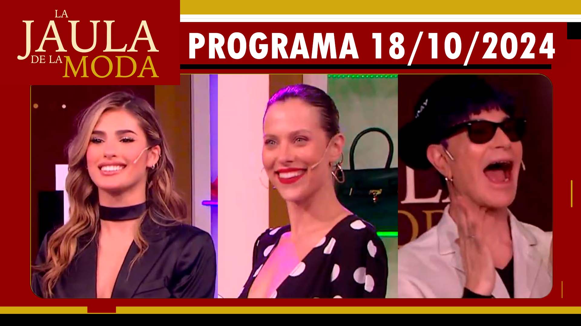 LA JAULA DE LA MODA - Programa 18/10/24