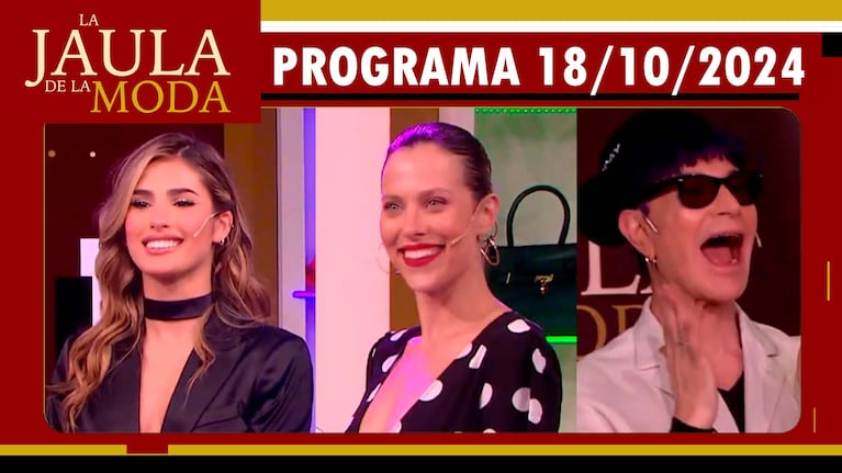 LA JAULA DE LA MODA - Programa 21/10/24 - INVITADOS: JORGE REY, SOFÍA MACAGGI y LICHA NAVARRO