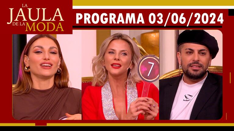 LA JAULA DE LA MODA - Programa 03/06/24 - INVITADOS: JIMENA BUTTIGLIENGO, FACU MAZZEI Y SOFÍA MACAGGI