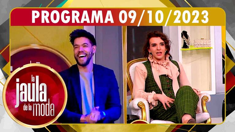 LA JAULA DE LA MODA - Programa 09/10/23 - INVITADOS: JORGE REY y FACU VERDINI