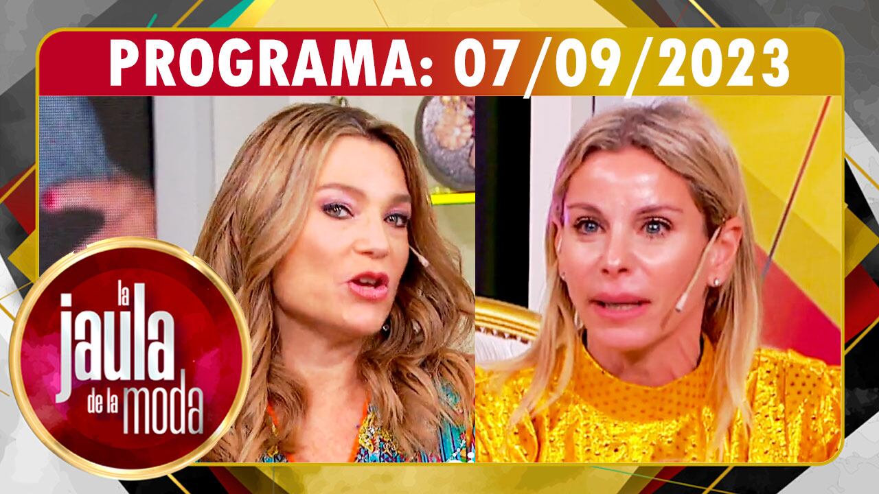 LA JAULA DE LA MODA - Programa 07/09/23