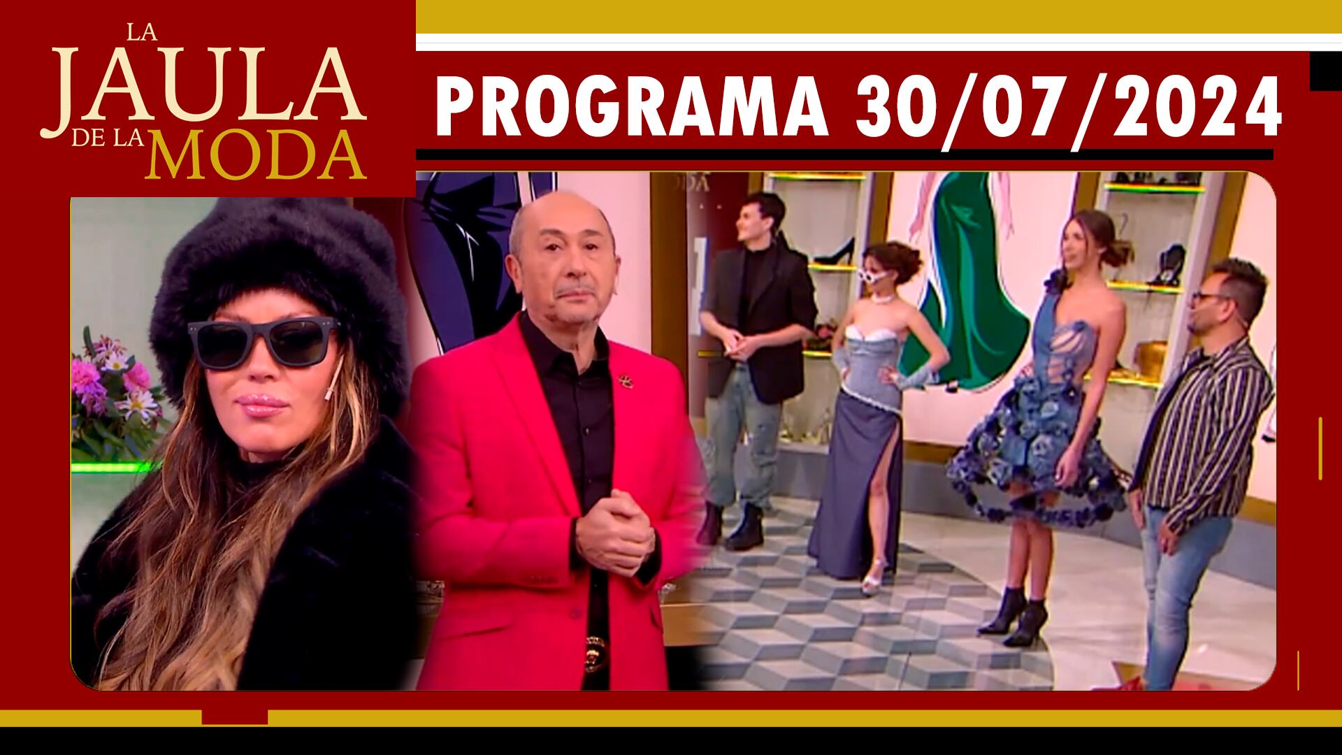 LA JAULA DE LA MODA - Programa 30/07/24