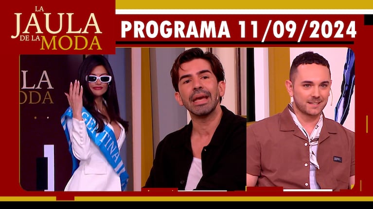 LA JAULA DE LA MODA - Programa 11/09/24 - INVITADOS: SOFÍA “JUJUY” JIMÉNEZ, MAX JARA y JOACO PATIES