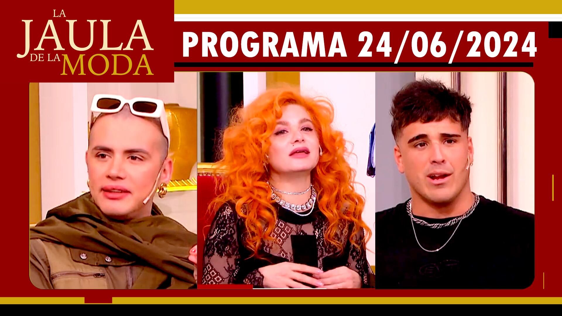 LA JAULA DE LA MODA - Programa 24/06/24