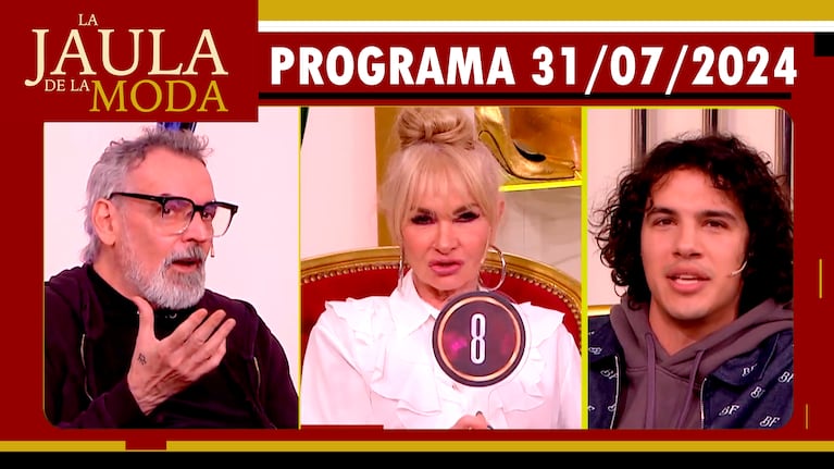 LA JAULA DE LA MODA - Programa 31/07/24 - INVITADOS: BENITO FERNÁNDEZ, ISABEL DE NEGRI y AXEL NERI