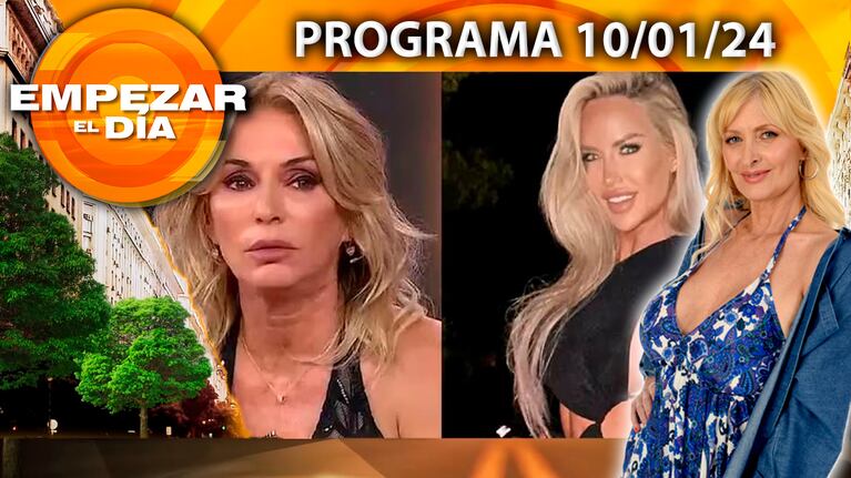 Empezar el día - Programa del 10/01/24 - YANINA LATORRE FULMINÓ A LULI SALAZAR  