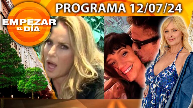 Empezar el día - Programa del 12/07/24 - SABRINA ROJAS SE PUSO PICANTE