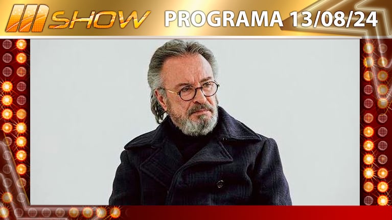 MSHOW - Programa del 13/08/24 OSCAR MARTÍNEZ CUENTA LOS DETALLES DEL REESTRENO DE RELATOS SALVAJES