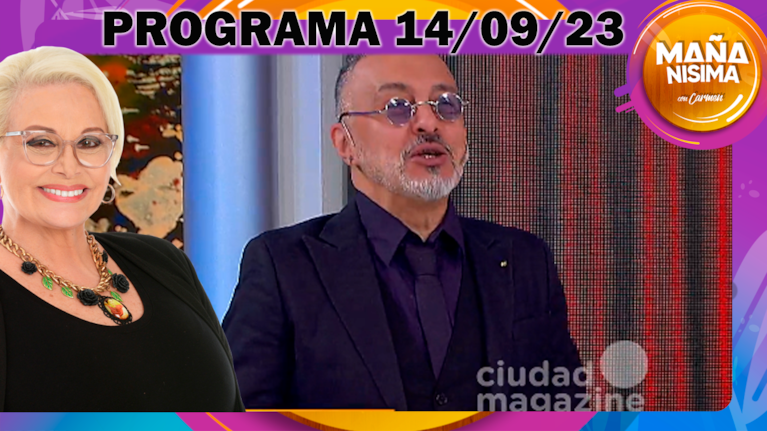 Mañanísima - Programa completo 14/09/23 -RECIBIMOS A ESTEBAN PROL