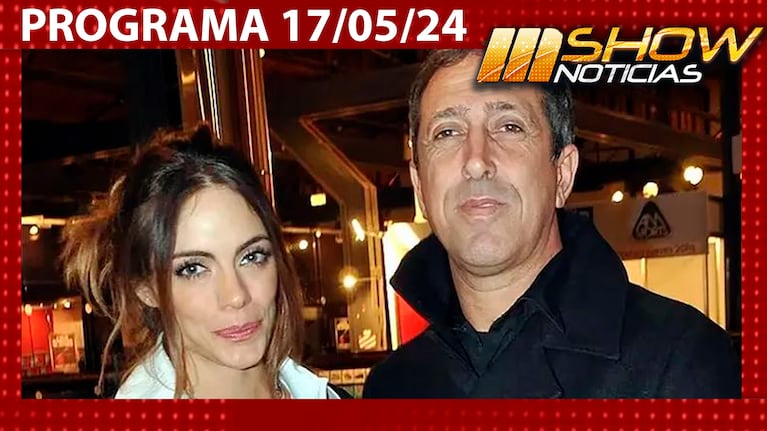 MSHOW - Programa del 17/05/24- EMILIA ATTIAS Y EL “TURCO” NAIM, SEPARADOS