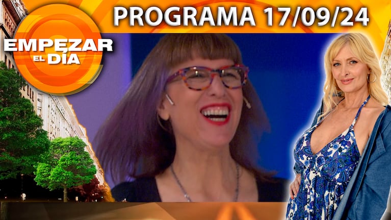 Empezar el día - Programa del 17/09/24 - VALERIA SCHAPIRA, UNA MUJER QUE INSPIRA