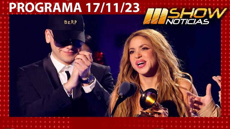 MSHOW - Programa del 17/11/23- LA EMOCIÓN DE SHAKIRA Y BIZARRAP AL RECIBIR EL LATIN GRAMMY EN SEVILLA