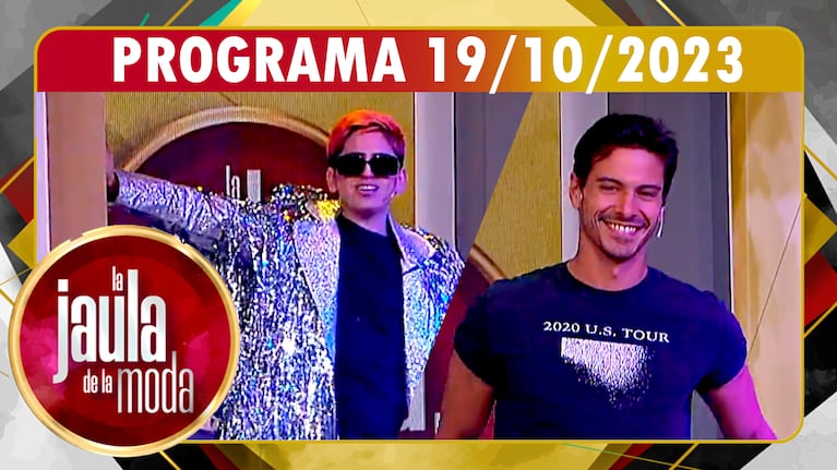 LA JAULA DE LA MODA - Programa 19/10/23 - INVITADOS: ENZO AGUILAR y BAUTISTA ARANEO