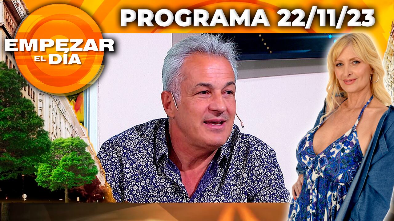 Empezar el día - Programa 22/11/23