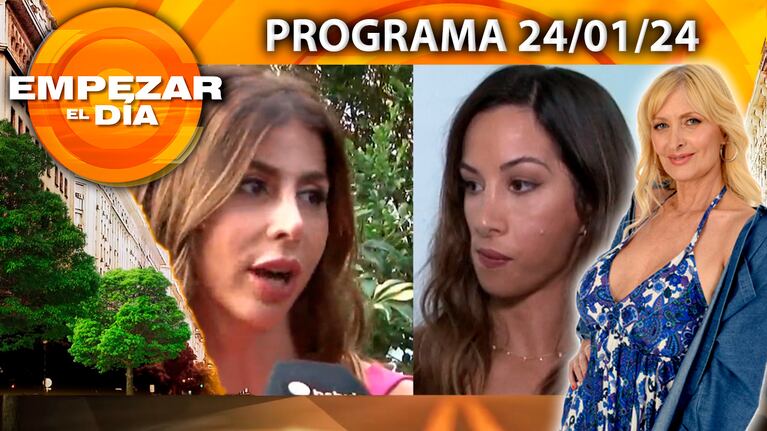 Empezar el día - Programa del 24/01/24 - ESTEFI BERARDI Y MAJO MARTINO, ENFRENTADAS