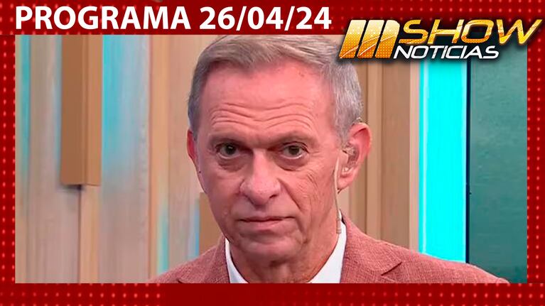 MSHOW - Programa del 26/04/24 - MARCELO BONELLI SE DESPIDIÓ DE ARRIBA ARGENTINOS