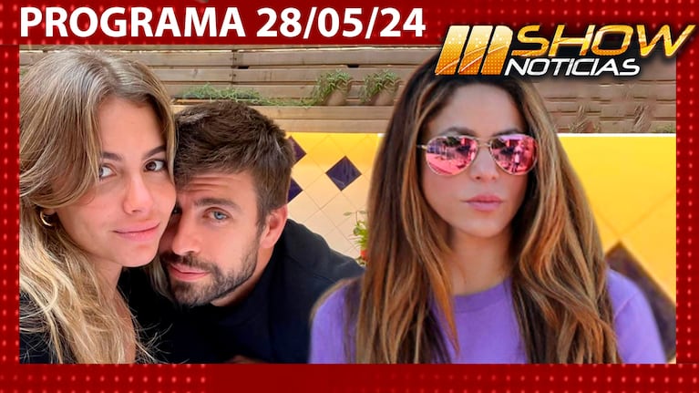 MSHOW - Programa del 28/05/24 SHAKIRA Y PIQUÉ, PODRÍAN ENFRENTARSE OTRA VEZ POR POR CLARA CHÍA