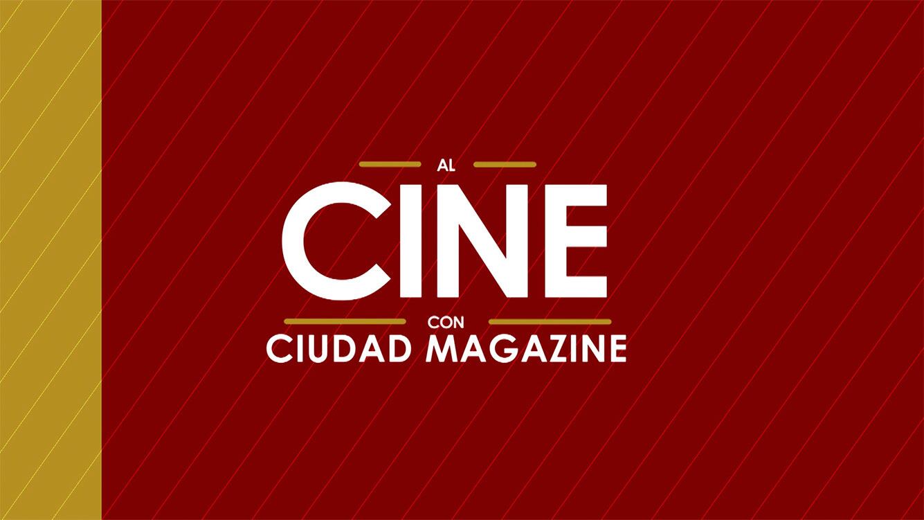 ¡Al cine con Ciudad Magazine! Mirá nuestra programación y ganá entradas