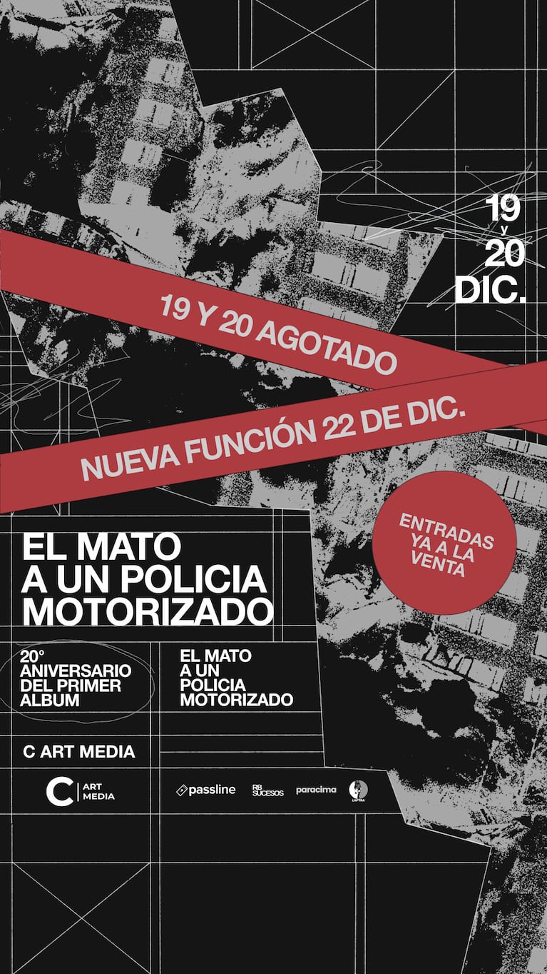 Luego de hacer SOLD OUT los dos shows de diciembre, EL MATO A UN POLICIA MOTORIZADO anuncia una tercera fecha para el domingo 22/12 en el C Art Media.