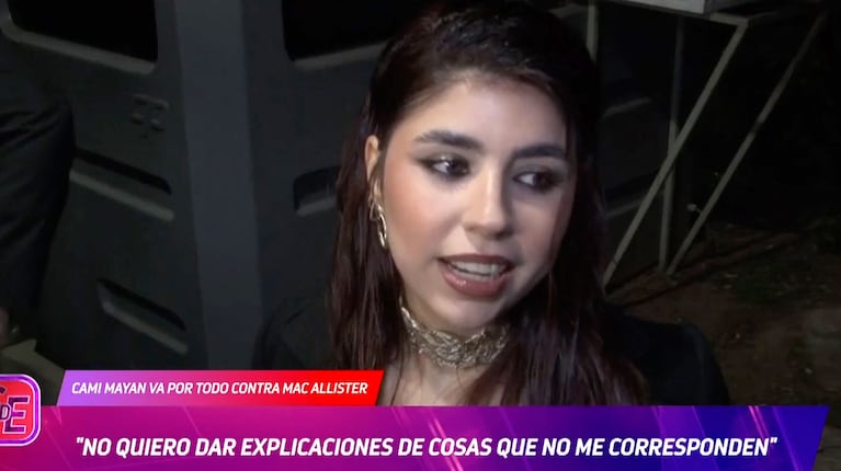 Qué es lo que más le molesta a Camila Mayan, tras el reclamo económico a Alexis Mac Allister