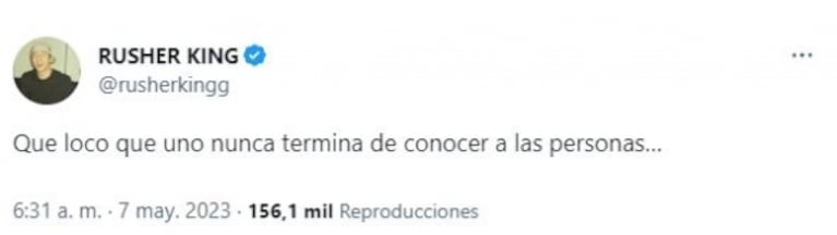 Rusherking se despachó con una picantísima frase ¿para la China Suárez?: "Uno no termina de conocer a las personas"